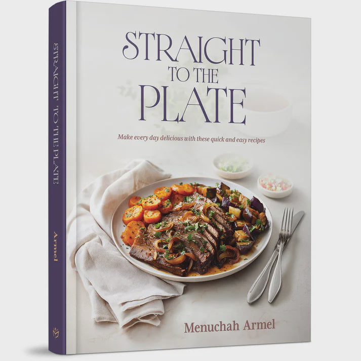 Straight to the Plate: Make every day delicious with these quick and easy recipes {Books-English-Cookbooks} Manchester Judaica