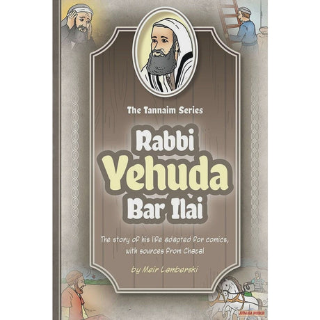 Tannaim Series: (Comic) Rabbi Yehudah Bar Ilai {Books-Kids-Kids Sipurei Tzadikim} Manchester Judaica