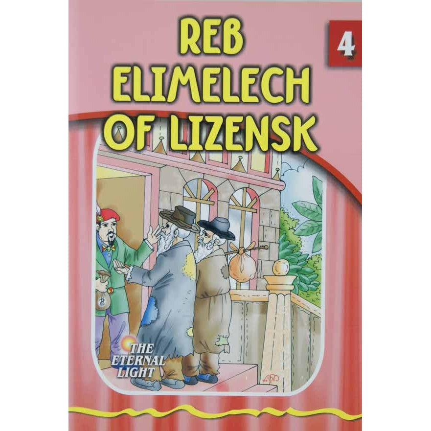 Reb Elimelech of Lizensk (Eternal Light Series 4) {Books-Kids-Kids Sipurei Tzadikim} Manchester Judaica