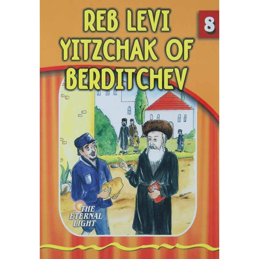 Reb Levi Yitschak of Berditchev (Eternal Light Series 8) {Books-Kids-Kids Sipurei Tzadikim} Manchester Judaica