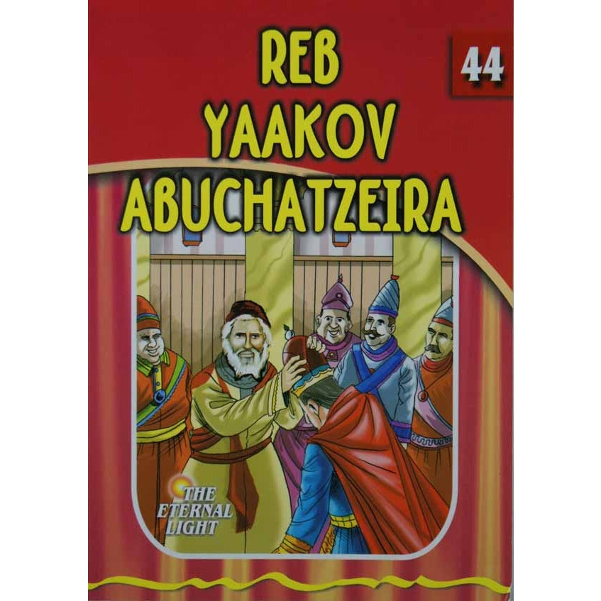 Reb Yaakov Abuchatzeira (Eternal Light Series 44) {Books-Kids-Kids Sipurei Tzadikim} Manchester Judaica