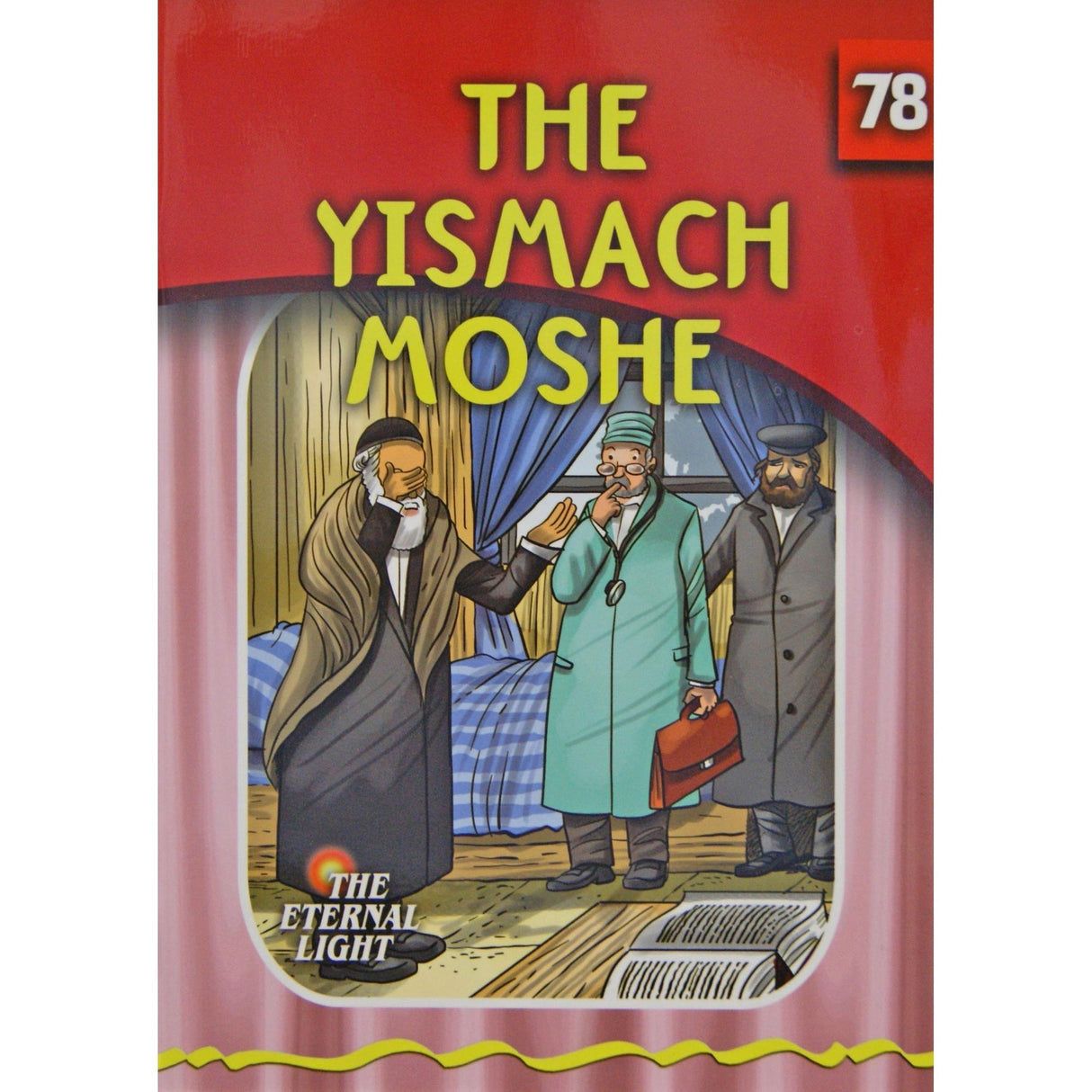 The Yismach Moshe (Eternal Light Series 78) {Books-Kids-Kids Sipurei Tzadikim} Manchester Judaica