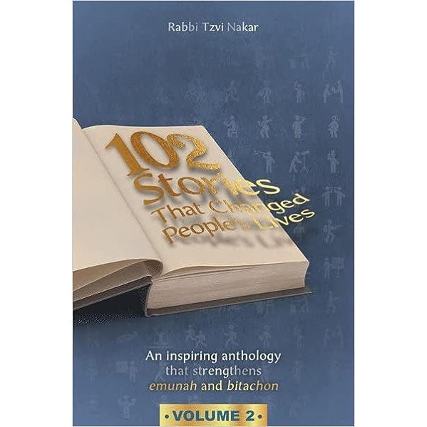 102 Stories That Changed People's Lives - Volume 2 {Books-English-Short Stories} Manchester Judaica