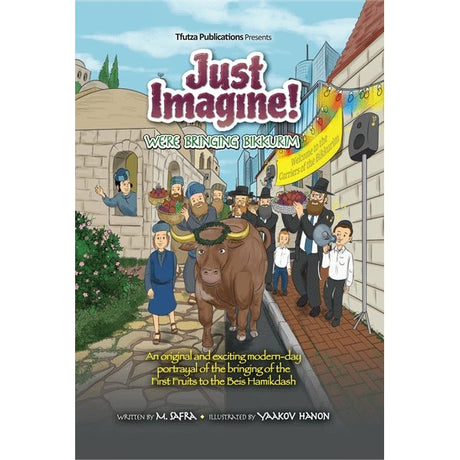 Just Imagine! We're Bringing Bikkurim - Comic