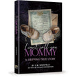 I Can't Call You Mommy - A Gripping True Story