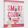 Smart Cookie: A Girl's Guide to Food {Books-Kids-Books for Children} Manchester Judaica