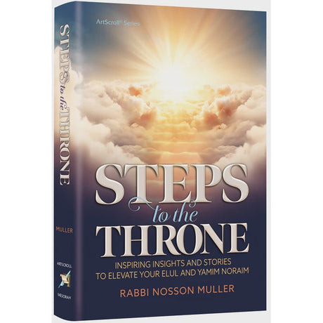Steps to the Throne - Elul and Yamim Noraim