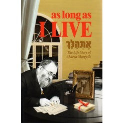 As Long As I Live - Eshalech - Life Story Of Aharon Margalit {Books-English-Biography} Manchester Judaica