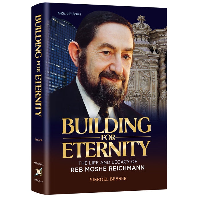 Building for eternity - the life and legacy of reb Moshe Reichma Books-English-To be sorted 161929 Manchester Judaica