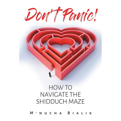 Don'T Panic - How To Navigate The Shidduch Maze {Books-English-Dating And Marriage} Manchester Judaica