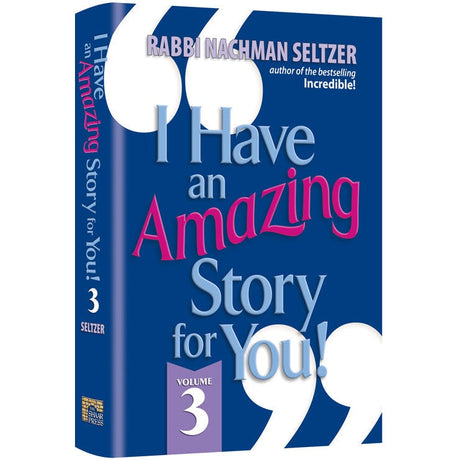 I have an amazing story for you volume 3 {Books-English-Short Stories} Manchester Judaica