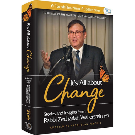 It's All About Change - Rabbi Zecharia Wallerstein {Books-English-Short Stories} Manchester Judaica