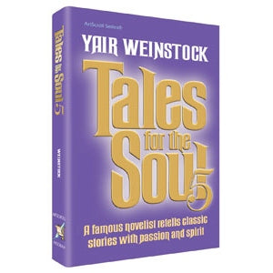 Tales For The Soul Volume 5 By Yair Weinstock {Books-English-Short Stories} Manchester Judaica