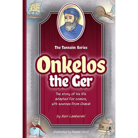 Tannaim Series: (Comic) Onkelos The Ger {Books-Kids-Comics} Manchester Judaica