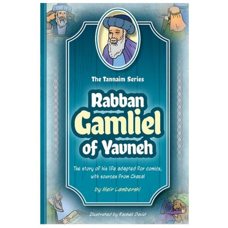 Tannaim Series: (Comic) Rabban Gamliel Of Yavneh {Books-Kids-Comics} Manchester Judaica