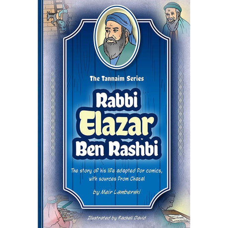 Tannaim Series: (Comic) Rabbi Elazar Ben Rashbi {Books-Kids-Comics} Manchester Judaica