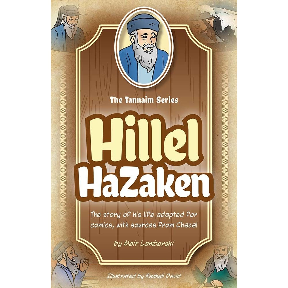 Tannaim Series: Hillel HaZaken {Books-Kids-Kids Sipurei Tzadikim} Manchester Judaica