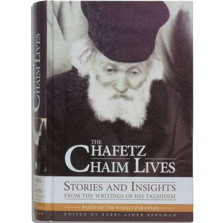 The Chafetz Chaim Lives - Based on the Weekly Parashah Books-English-To be sorted 156930 Manchester Judaica